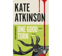One Good Turn : (Jackson Brodie)