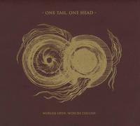 ONE HEAD ONE TAIL - WORLDS OPEN,WORLDS COLLIDE (DIGIPAK) CD NEW