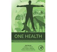 One Health: Integrated Approach to 21st Century Challenges to Health