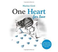 One Heart for two: A book for mothers and sons of all ages