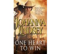 One Heart To Win: the perfectly passionate romantic adventure to sweep you away to the Wild West from the #1 New York Times bestselling author Johanna Lindsey