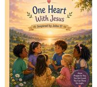 One Heart With Jesus: Inspired by John 17