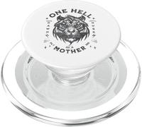 One Hell Of A Mother -Tough Mother - Cool Mom's club - Tiger PopSockets PopGrip for MagSafe