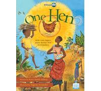 One Hen (CitizenKid): How One Small Loan Made a Big Difference: 5