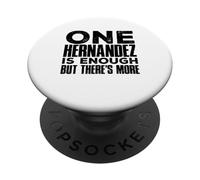 One Hernandez Is Enough Funny Bold Family Name Design PopSockets Adhesive PopGrip
