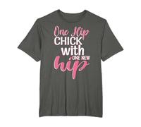 One Hip Chick With One New Hip Hip Joint Replacement T-Shirt
