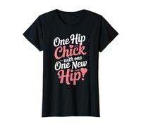 One Hip Chick with One New Hip Replacement Recovery Pun T-Shirt