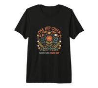 One Hip Chick with One New Hip Replacement Surgery Premium T-Shirt