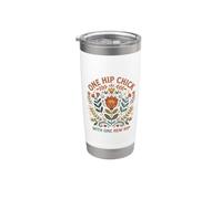 One Hip Chick with One New Hip Replacement Surgery Stainless Steel Insulated Tumbler