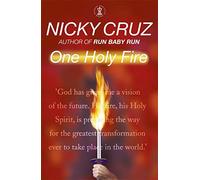 One Holy Fire: Let the Spirit Ignite Your Soul