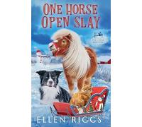 One Horse Open Slay: 23 (Bought-The-Farm Mysteries)