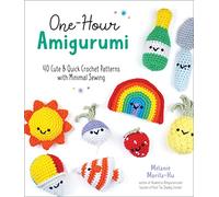 One-Hour Amigurumi: 40 Cute & Quick Crochet Patterns with Minimal Sewing