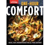 One-Hour Comfort: 170 Recipes Food to Satisfy Body and Soul