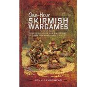 One-hour Skirmish Wargames: Fast-play Dice-less Rules for Small-unit Actions from Napoleonics to Sci-Fi
