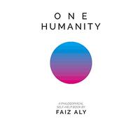 One Humanity: A Philosophical Self-Help Book