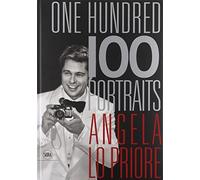 One Hundred 100 Portraits: Angela Lo Priore