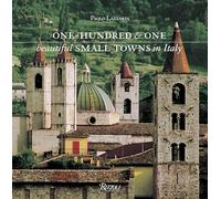 One Hundred and One Beautiful Small Towns in Italy (Rizzoli Classics)