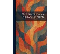 One Hundred and One Famous Poems