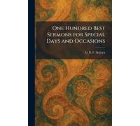 One Hundred Best Sermons for Special Days and Occasions