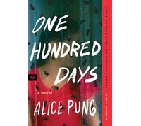 One Hundred Days: A Novel