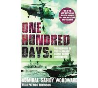 One Hundred Days by Admiral Sandy Woodward (2012-03-29)