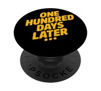 One Hundred Days Later Bold Yellow Meme Minimalist Humor PopSockets Adhesive PopGrip