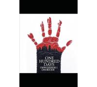 ONE HUNDRED DAYS (THE LAND OF A THOUSAND HILLS)