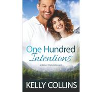 One Hundred Intentions: A Small Town Romance (Aspen Cove: Season Four - Forever After)