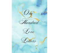 One Hundred Love Letters: A Self-Love Journal