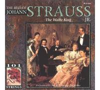 One Hundred One Strings - Best of Johann Strauss Jr.