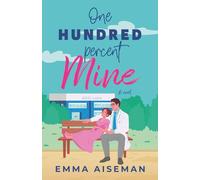 One Hundred Percent Mine (A GERI Labs book): 2