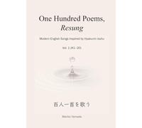 One Hundred Poems, Resung: Modern English Songs Inspired by Hyakunin Isshu Vol. 1 (#1-20)