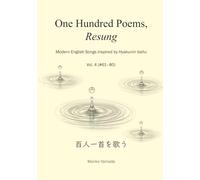 One Hundred Poems, Resung: Modern English Songs Inspired by Hyakunin Isshu, Vol. 4 (#61-80)