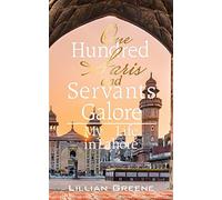 One Hundred Saris and Servants Galore: My Life in Lahore