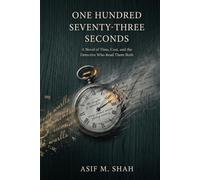 One Hundred Seventy-Three Seconds: A Novel of Time, Cost, and the Detective Who Read Them Both