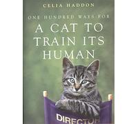 One Hundred Ways for A Cat To Train Its Human