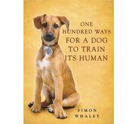 One Hundred Ways for a Dog to Train Its Human
