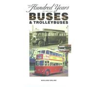 One Hundred Years Of British Buses And Trolleybuses [VHS]