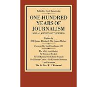 One Hundred Years of Journalism: Social Aspects of the Press