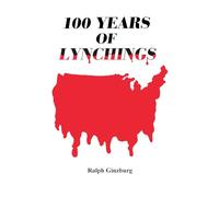 One Hundred Years of Lynchings