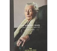 One Hundred Years: Portraits from ages 1-100