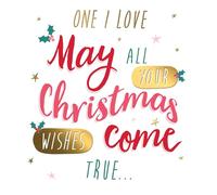 One I Love May All Your Christmas Wishes Come True - Funny Christmas Card