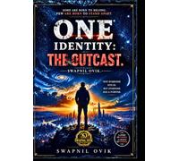 One Identity The Outcast: A Life-Inspired Social and Inspirational Novel.