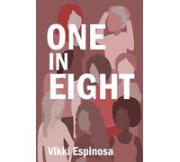 One in Eight: A Breast Cancer Journey and Practical Guide for Patients, Families, and Workplaces