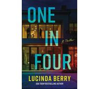 One in Four: A Thriller by Lucinda Berry Paperback Book