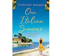 One Italian Summer: an irresistible, escapist love story set in Italy - the perfect summer read