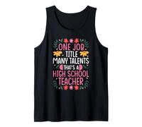 ONE Job Title Many Talents: HIGH School Teacher Tank Top