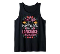 ONE Job Title Many Talents: Language Instructor Tank Top