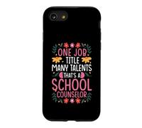 ONE JOB TITLE MANY TALENTS: SCHOOL COUNSELOR Case for iPhone SE (2020) / 7/8