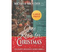 One Kiss for Christmas (Large Print) (Happy Holidays Series Large Print)